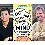 jorge cham, dwayne godwin, and the cover of the book 'out of your mind'