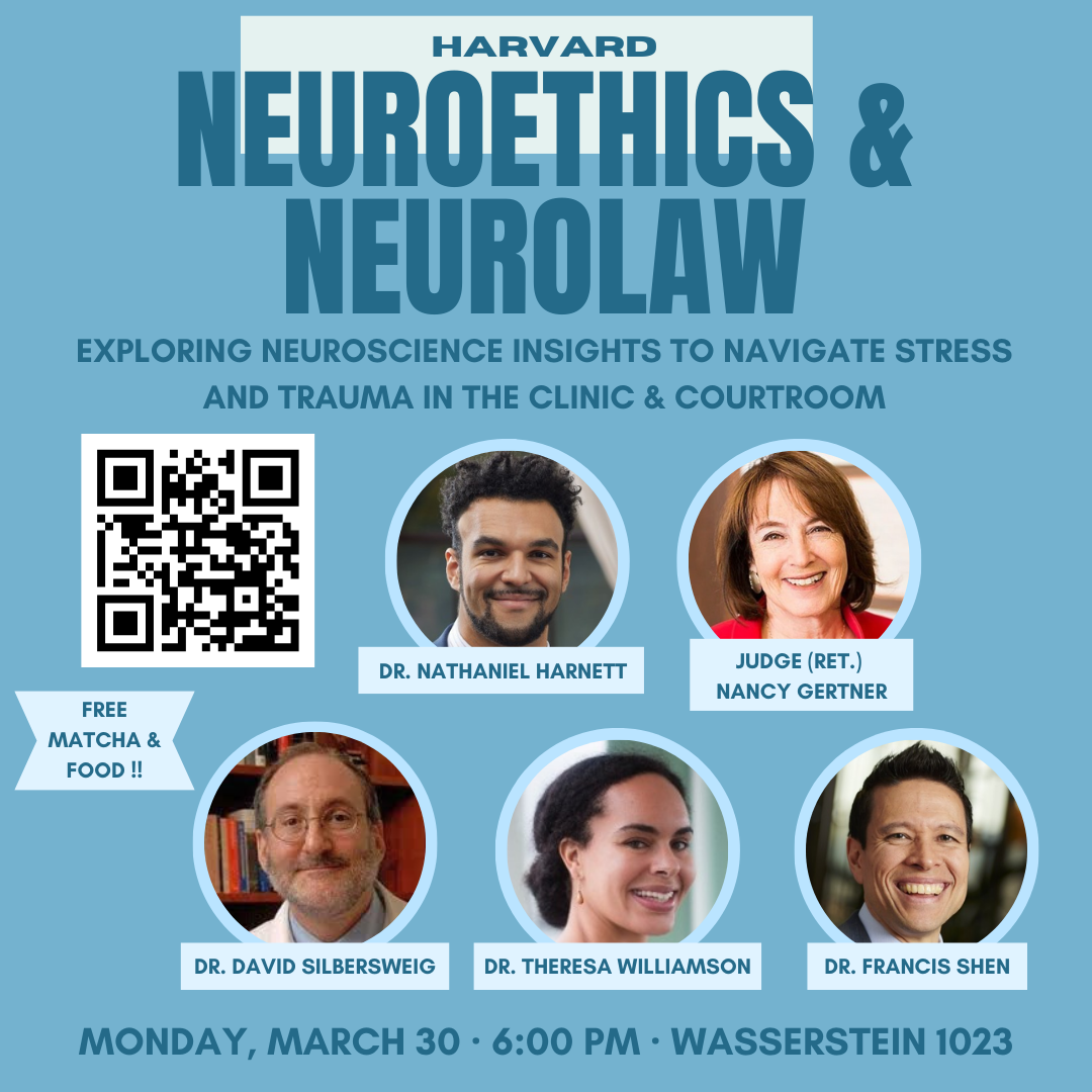 interdisciplinary panel featuring Nathaniel Harnett, PhD, David A. Silbersweig, MD, Theresa L. Williamson, MD, and Judge (Ret.) Nancy Gertner, JD (Harvard Law School), moderated by Francis X. Shen, JD, PhD